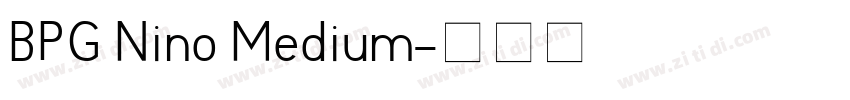 BPG Nino Medium字体转换